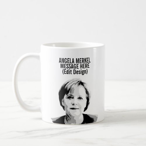 Angela Merkel Custom Coffee Mug