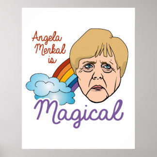 Angela Merkel is Magical - - Poster