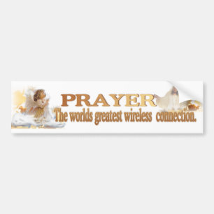 Angelic Prayer Worlds Greatest Wireless Connection Bumper Sticker
