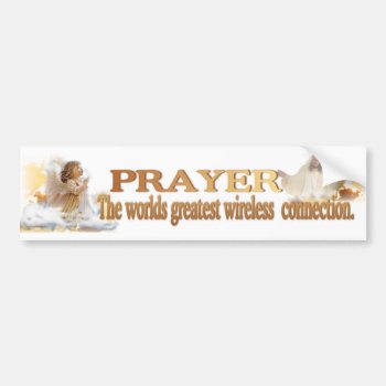 Angelic Prayer Worlds Greatest Wireless Connection Bumper Sticker by 4westies at Zazzle