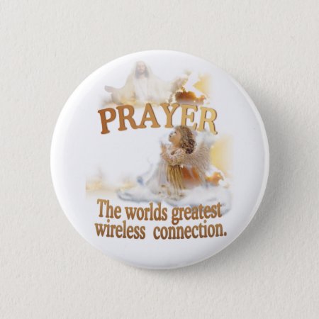 Angelic Prayer Worlds Greatest Wireless Connection Pinback Button