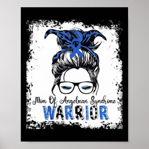 Angelman Syndrome Awareness Mom Warrior Blue Ribbo Poster