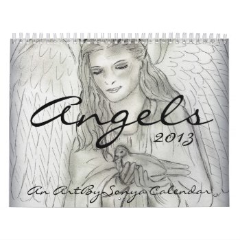 Angels - An Artbysonya 2013 Calendar by BlayzeInk at Zazzle
