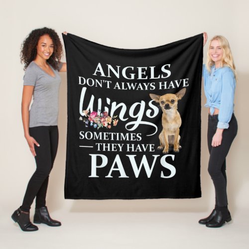 Angels Dont  Always Have Wings Chihuahua Lover Fleece Blanket