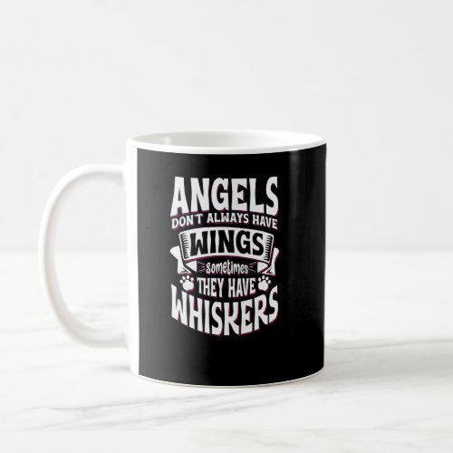 Angels Dont Always Have Wings Cute Dog Owners  Coffee Mug
