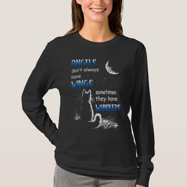 Angels Don't Always Have Wings Sometimes They Have T-Shirt (Front)