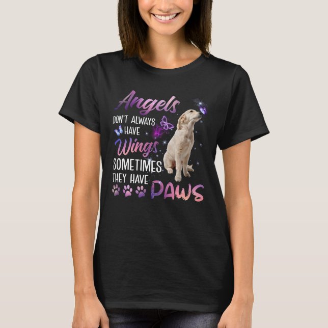 Angels don't always have wings, sometimes they T-Shirt (Front)