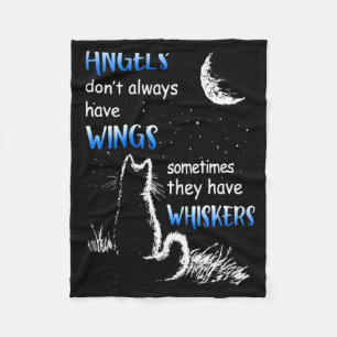 Angels Dont Always Have Wings They Have Whiskers  Fleece Blanket