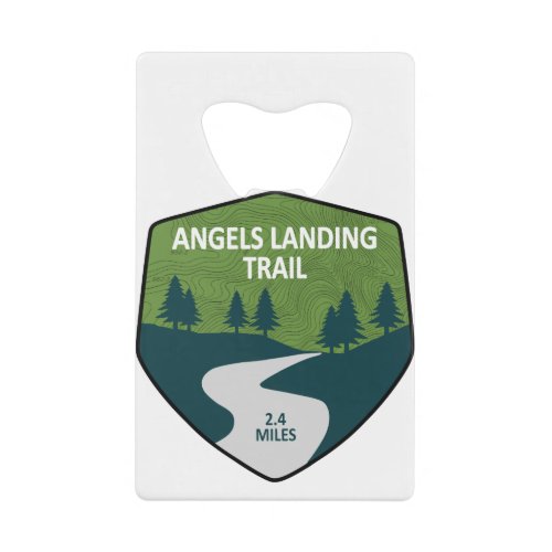 Angels Landing Trail Zion National Park Credit Card Bottle Opener