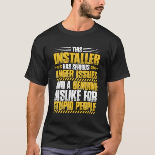 Anger Issues Installer T_Shirt