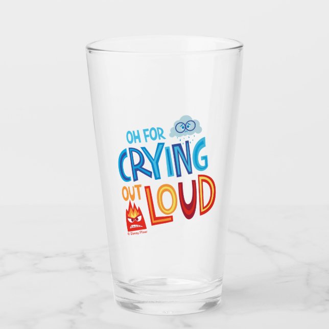 Anger & Sadness "Oh For Crying Out Loud" Glass (Front)
