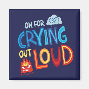 Anger & Sadness "Oh For Crying Out Loud" Magnet