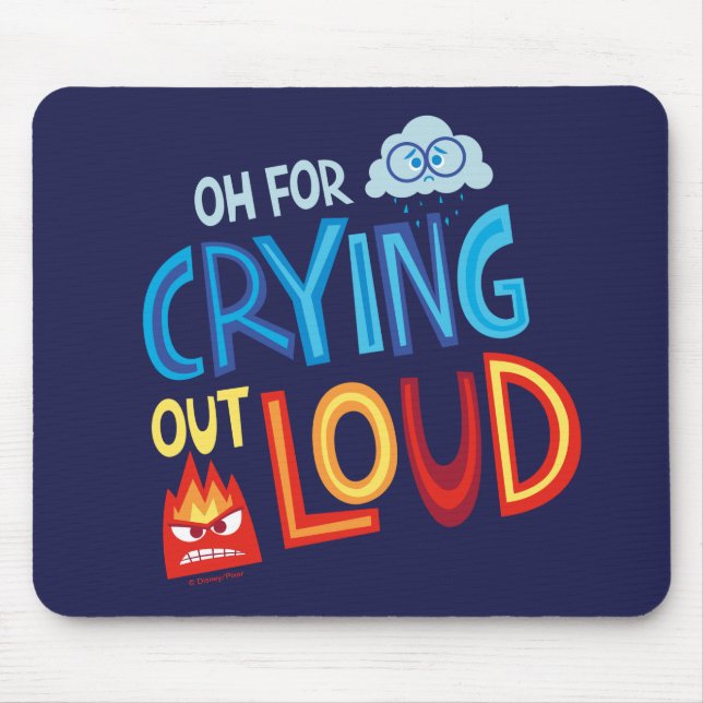 Anger & Sadness "Oh For Crying Out Loud" Mouse Pad (Front)
