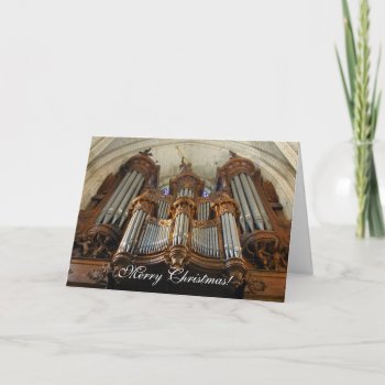 Angers Cathedral Organ Holiday Card by organs at Zazzle