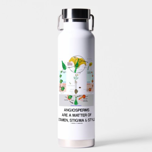 Angiosperms Are A Matter Of Stamen Stigma  Style Water Bottle