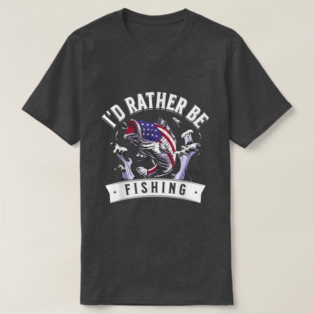 Angler American Flag I D Rather Be Fishing  T-Shirt (Design Front)