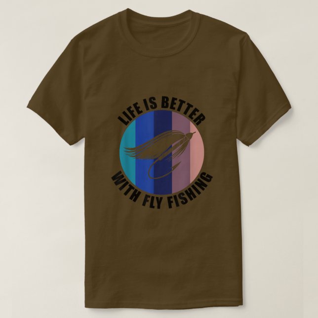 Angler Fisherman Ironic Saying Fly Fishing  T-Shirt (Design Front)