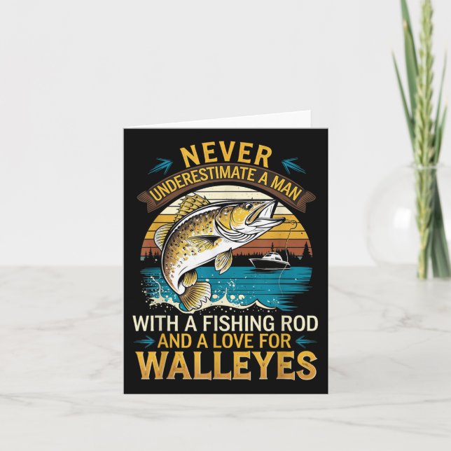 Angler Fisherman Never Underestimate A Man Walleye Card (Front)