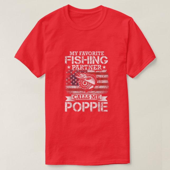 Angler I My Favorite Fishing Partner Calls Me Popp T-Shirt (Design Front)