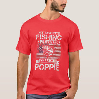 Angler I My Favorite Fishing Partner Calls Me Popp T-Shirt