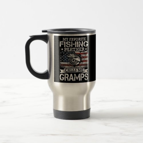 Angler I My Favorite Fishing Partner Calls me Travel Mug
