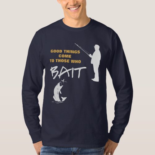 Anglers Funny Fishing Bait Graphic T_Shirt