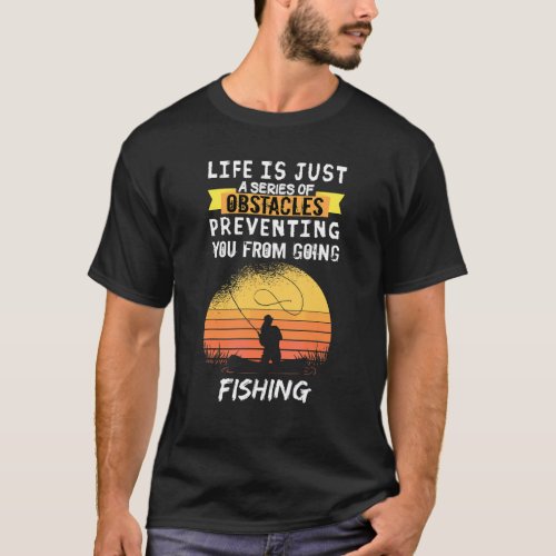 Angling Perch Bass Fishing Series Of Obstacles Fis T_Shirt