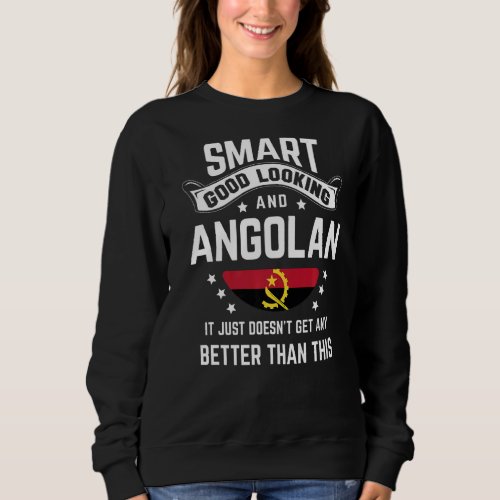 Angola Flag Native Pride Angola Angolan Roots Sweatshirt