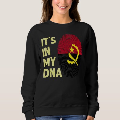 Angola In My Dna Angolan Flag Team Angola 1 Sweatshirt