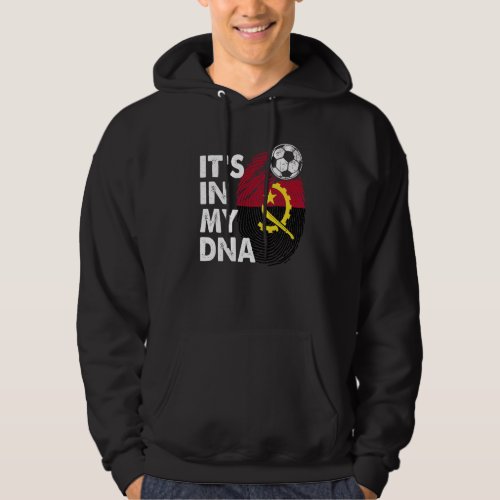 Angola In My Dna Angolan Flag Team Angola Hoodie