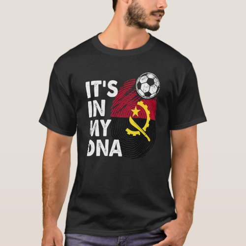 Angola In My Dna Angolan Flag Team Angola T_Shirt