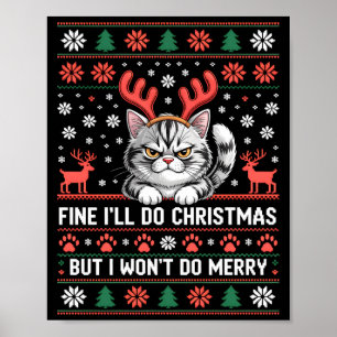 Angry Antler Cat Funny Xmas Ugly Sweater Long Slee Poster