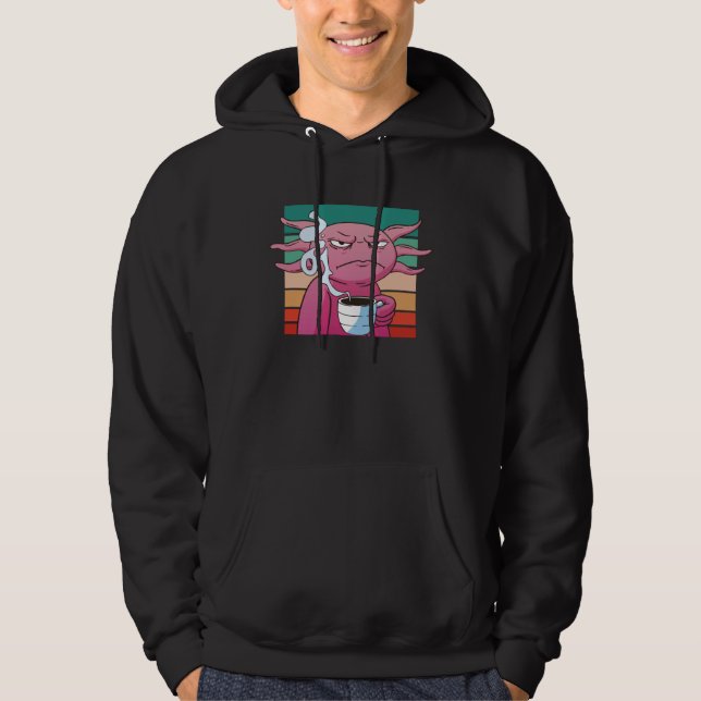 Angry axolotl coffee cup evil eye annoyed hoodie (Front)