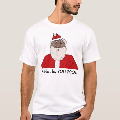 Angry Black Santa Claus Wishing You an Angry Xmas T_Shirt