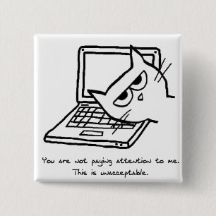Angry Cat Demands Attention - Funny Cat Magnet Pinback Button