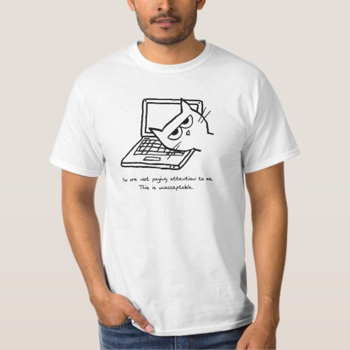 Angry Cat Demands Attention _ Funny Cat Tshirt