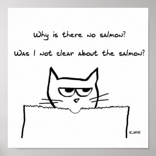 Angry Cat Demands Salmon _ Funny Cat Poster