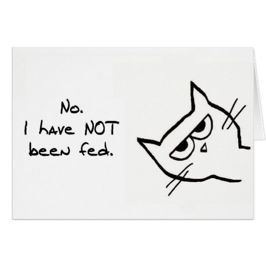 Angry Cat has NOT been fed! Cards (Front Horizontal)
