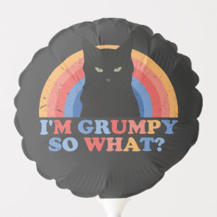 Angry cat I'm grumpy so what funny cats Balloon