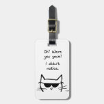 Angry Cat Pouts When You&#39;re Gone Luggage Tag at Zazzle