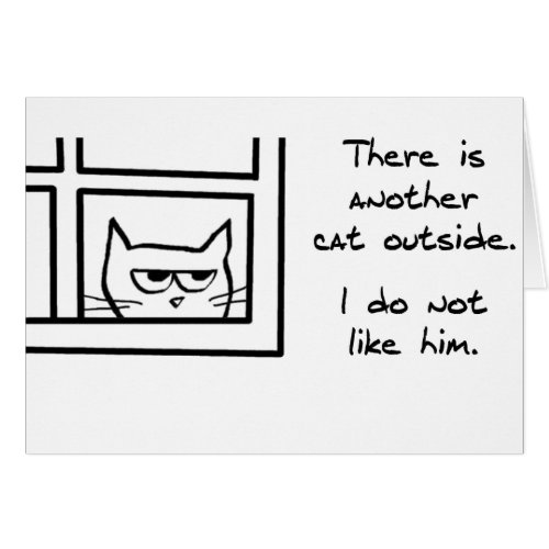 Angry Cat Sees Another Cat _ Funny Cat Card