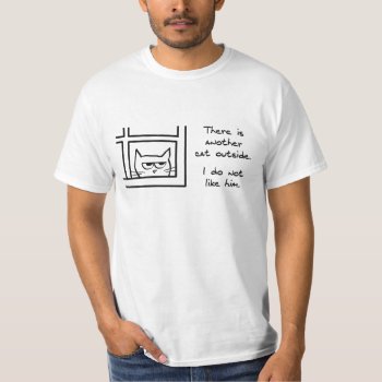 Angry Cat Sees Another Cat - Funny Cat Tshirt by FunkyChicDesigns at Zazzle