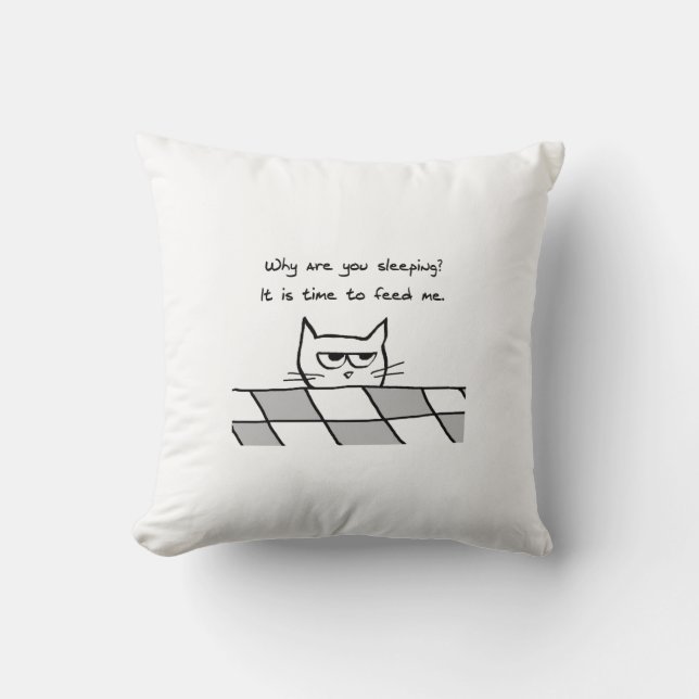 Angry Cat Wants to be Fed Throw Pillow (Front)