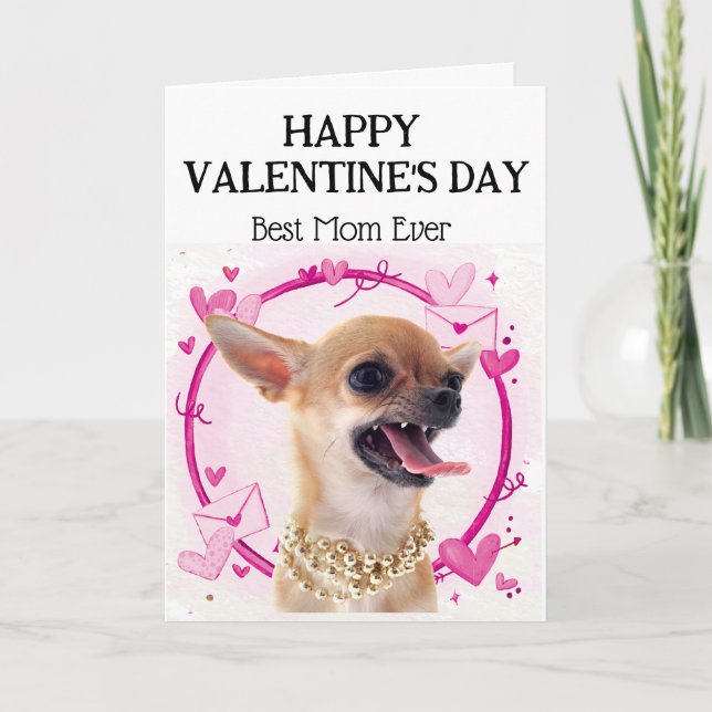 Angry Chihuahua Best Mom Custom Valentines Day Holiday Card (Front)