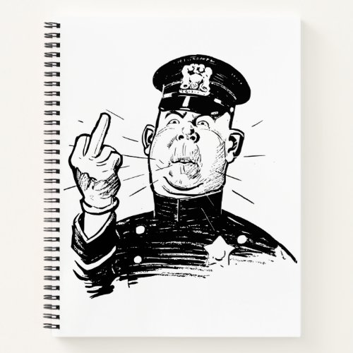 ANGRY COP CHARACTER FLIPS FINGER NOTEBOOK