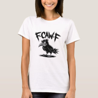 Angry Crow “F-CAW-F” – Edgy Cartoon Bird Design T-Shirt