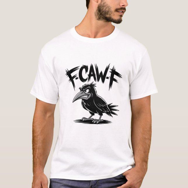 Angry Crow “F-CAW-F” – Edgy Cartoon Bird Design T-Shirt (Front)