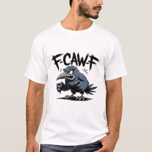 Angry Crow “F-CAW-F ” – Edgy Cartoon Bird Design T-Shirt
