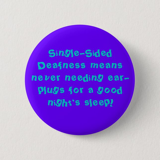 Angry Deaf:  Good Night's Sleep with SSD Pinback Button (Front)