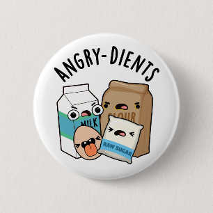 Angry-dients Funny Baking Pun  Button